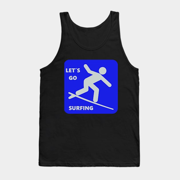 Let`s go surfing Tank Top by heipertz